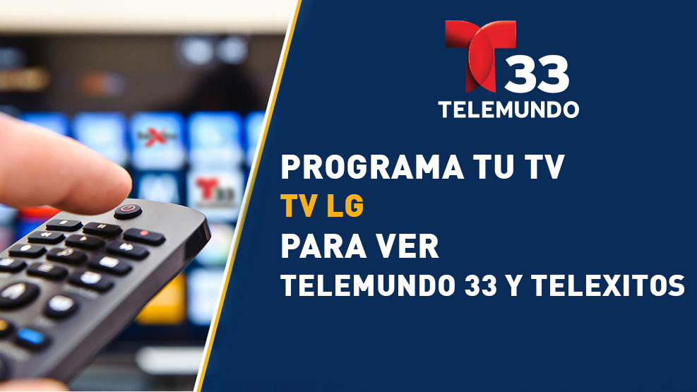 Programa tu televisión LG – Telemundo Sacramento