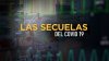 Las secuelas del COVID-19: serie especial