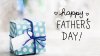 Día del Padre: cómo surgió y por qué se celebra esta tradición